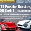 2013 Porsche Choice or $40,000 cash
