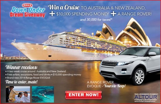 dream Giveaway Down Under Dec 30-2014 - 2014 Range Rover and Cruise Cash Plus $30,000 for Taxes - flyer