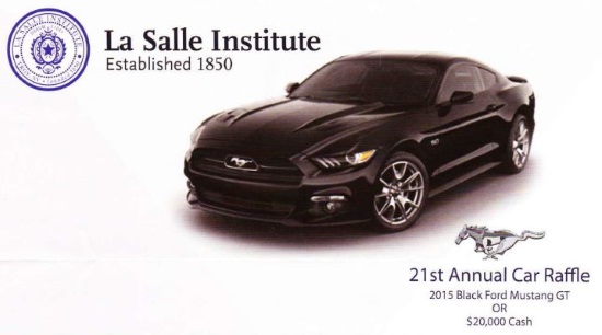 La Salle Institute 12-31-2015 raffle - 2015 Mustang GT or $20,000 Cash - left plus cash