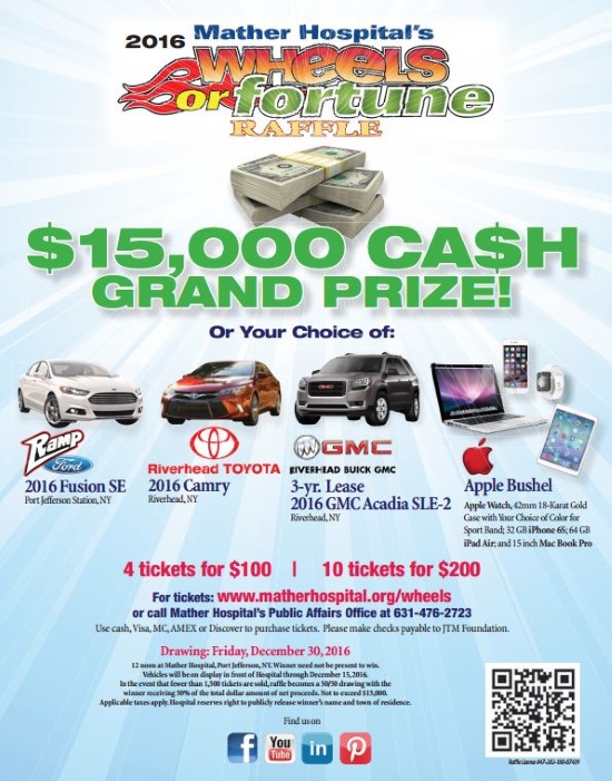 John T. Mather Memorial Hospital 12-30-2016 raffle - Choose a 2016 Ford Fusion, Toyota Camry, GMC Lease or $15,000 Cash - Flyer