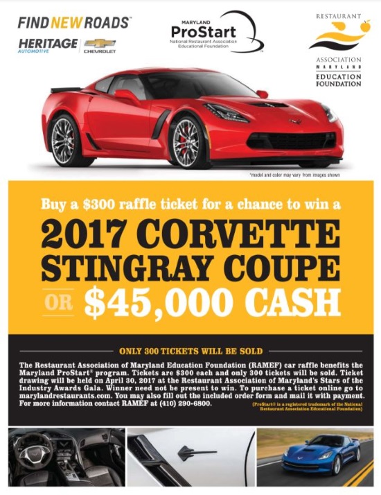 Restaurant Association of Maryland Education Foundation 4-30-2017 raffle - 2017 Corvette Stingray or $45,000 Cash - Flyer #2 big