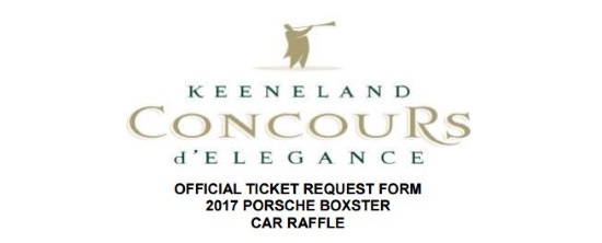 Keeneland Concours d’Elegance 7-15-2017 raffle - 2017 Porsche Boxster - order form.top 