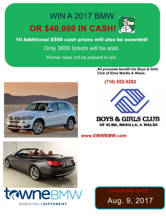 Boys and Girls Club of Elma, Marilla and Wales 8-09-2017 raffle - 2017 BMW 4 Series, X5 or $40,000 Cash - Poster 