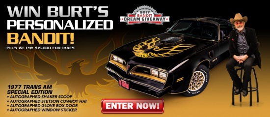 Dream Giveaway 2017 Bandit 8-29-2017 raffle - 1977 Pontiac Trans Am Special Edition “Bandit” plus $15,000 for Taxes - Flyer 