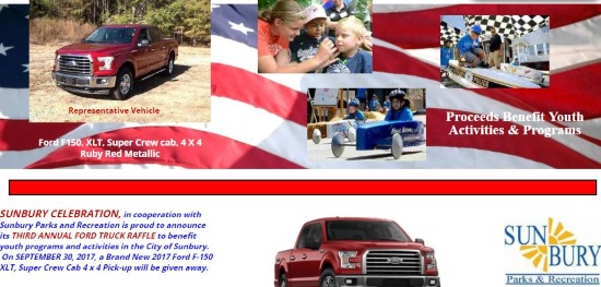 SUNBURY CELEBRATION 9-30-2017 raffle - 2017 Ford F-150 XLT, Super Crew Cab 4 x 4 - flyer 