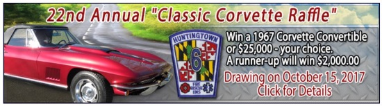 Huntingtown Volunteer Fire Department 10-15-2017 raffle - 1967 CORVETTE CONVERTIBLE or $25,000 Cash - Poster 