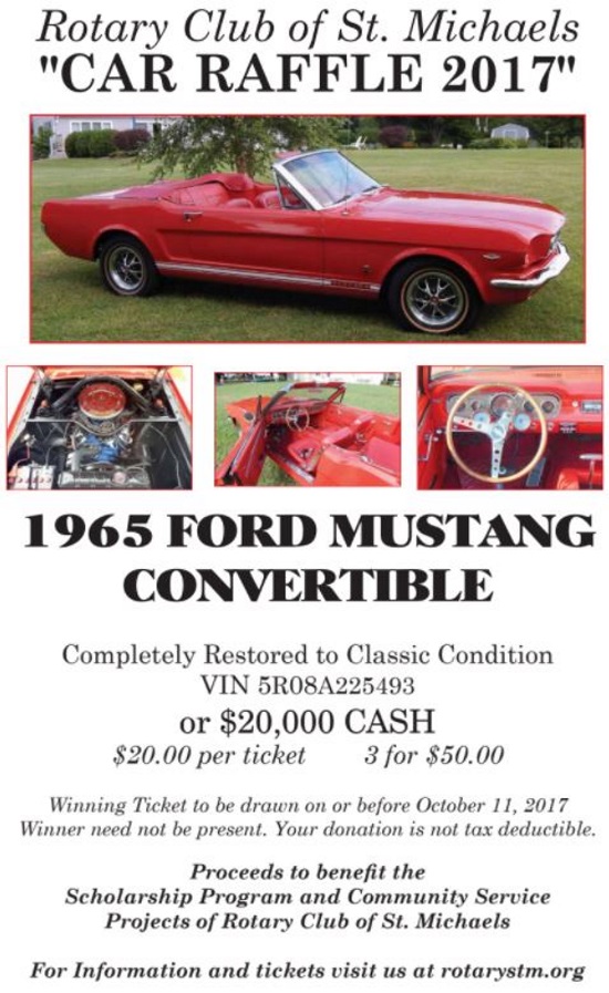 Rotary Club of St. Michaels 10-11-2017 raffle - 1965 Mustang Convertible or $20,000 Cash - Flyer 