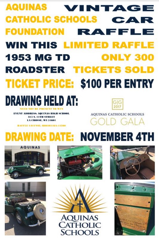 Aquinas Catholic Schools Foundation 10- 04-2017 raffle - 1953 MG TD Roadster, British Racing Green -Flyer 