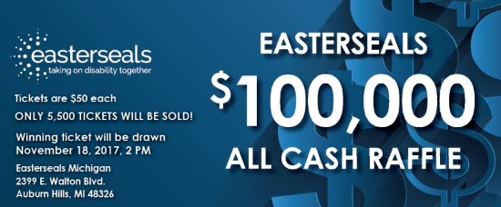 Easter Seals, Michigan 11-18-2017 raffle - Choose your vehicle with $100,000 Cash Prize - poster 