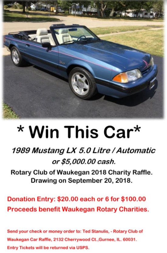 Rotary Club of Waukegan 9-20-2018 raffle - 1989 Ford Mustang LX Convertible or $5,000 Cash - Flyer #2