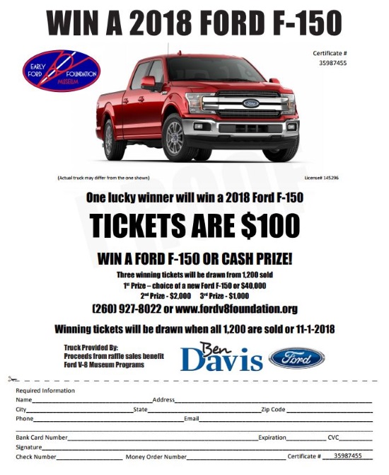 EARLY FORD V-8 FOUNDATION 11-01-2018 raffle - 2018 Ford F-150 Pickup 5.0L V8 or $40,000 cash - Flyer 