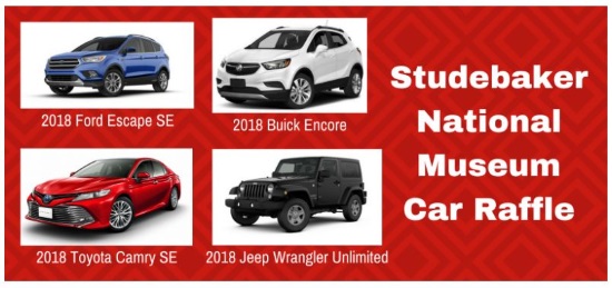 Studebaker National Museum 12-13-2018 raffle - Choose (1 of 4) 2018 Vehicles or $20,000 Cash - poster 