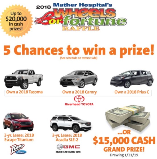 John T. Mather Memorial Hospital 1-31-2019 raffle - Win a 2018 Toyota, Lease a Ford or GMC , or choose $15,000 Cash - Flyer 