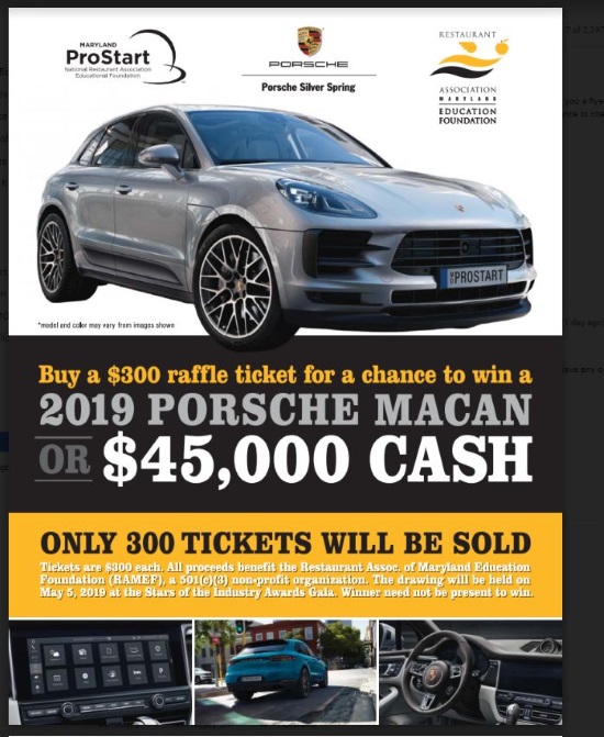 Restaurant Association of Maryland 5-05-2019 raffle - 2019 Porsche Macan or $45,000 Cash - Flyer 