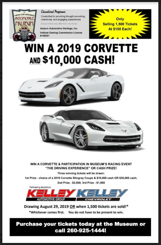 Auburn Cord Duesenburg Automobile Museum 8-29-2019 raffle - 2019 Corvette Stingray Coupe and $10,000 or $30,000 Cash - Flyer 