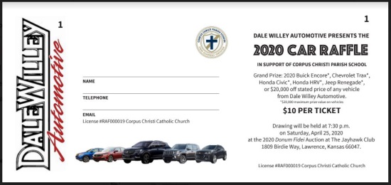 Corpus Christi Catholic Church 4-25-2020 raffle - Choose a 2020 Buick Encore, Chevrolet Trax, Honda Civic, Honda HRV, Jeep Renegade, or $20,000 off - ticket 