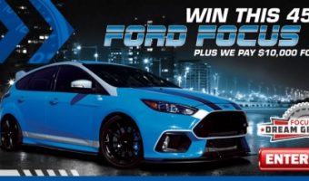 Dream Giveaway 2-25-2020 Drawing - 2017 Ford Focus RS plus $10,000 for Taxes - Poster