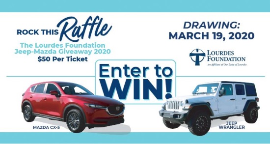 Lourdes Foundation 3-19-2020 Giveaway - Choose a 2019 Mazda CX-5 or a 2019 Jeep Wrangler - Flyer 