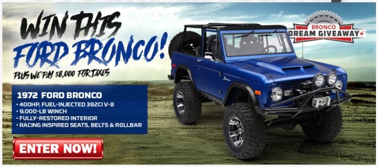 Dream Giveaway Bronco 5-26-2020 drawing - 1972 Ford Bronco plus $8,000 towards Taxes - Flyer 
