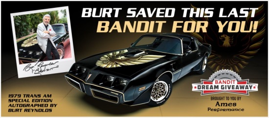 Dream Giveaway ,Bandit 7-28-2020 Drawing - 1979 Pontiac Trans Am, plus $17,500 for Taxes - poster 
