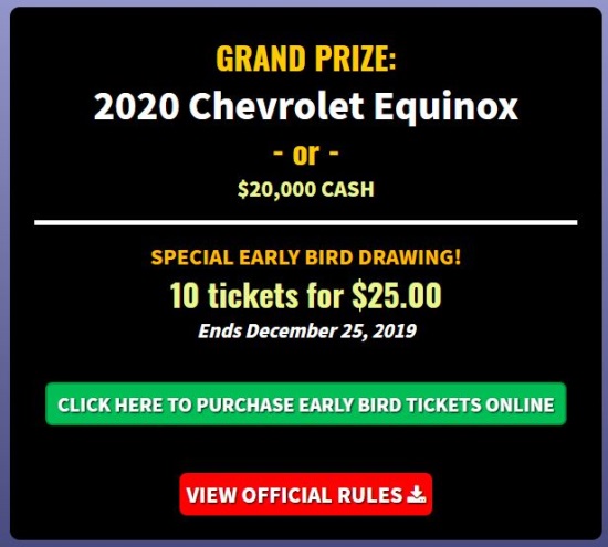 St. Patrick Parish 8-09-2020 raffle - 2020 Chevrolet Equinox or $20,000 - Dec Special