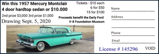 Early Ford V-8 Museum 9-05-2020 raffle - 1957 Mercury Montclair or $10,000 Cash - sample ticket 