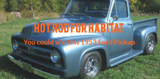 Habitat for Humanity-La Crosse, WI. 10-24-2020 raffle - 1953 Ford Hotrod Pickup -left front with ad 