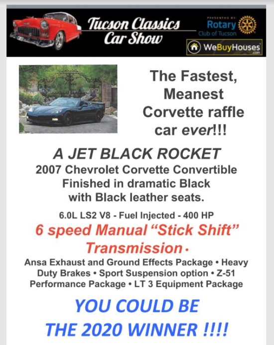 Rotary Club of Tucson, Arizona 10-17-2020 raffle - 2007 C-6 Chevy Corvette Convertible, in dramatic black or $15,000 Cash - Flyer.#2 