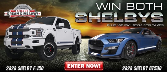 Dream Giveaway Shelby 1-26-2021 giveaway - 2020 Ford F150 Shelby 4x4 and 2020 Ford Mustang GT500 plus $50,000 - Flyer 