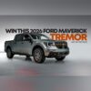 Win this 2026 Ford Maverick Tremor in the Dream Giveaway